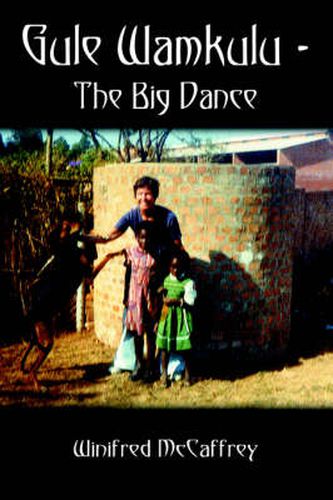 Cover image for Gule Wamkulu - the Big Dance