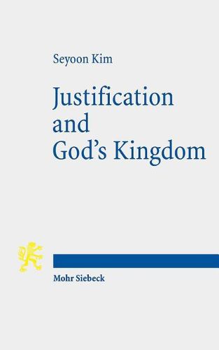 Cover image for Justification and God's Kingdom