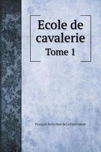 Cover image for Ecole de cavalerie: Tome 1