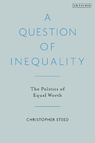 A Question of Inequality: The Politics of Equal Worth