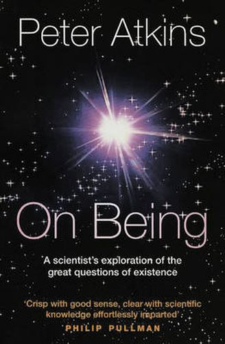 Cover image for On Being: A scientist's exploration of the great questions of existence