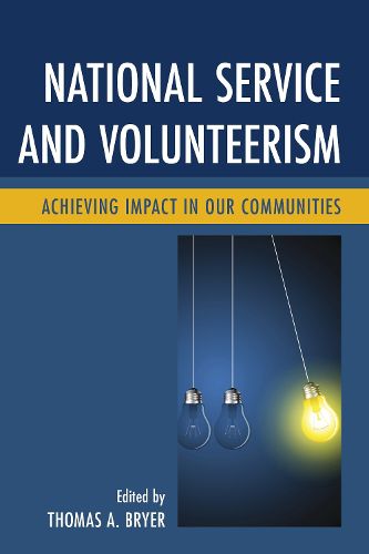 National Service and Volunteerism: Achieving Impact in Our Communities