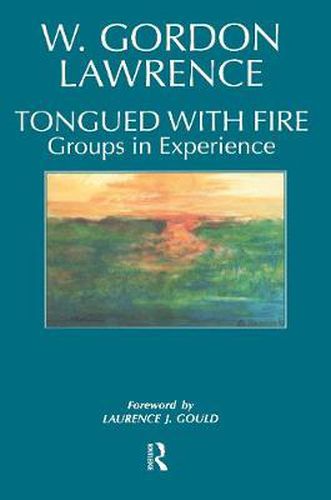 Cover image for Tongued with Fire: Groups in Experience