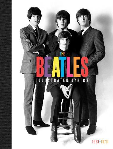 Cover image for The Beatles: The Illustrated Lyrics