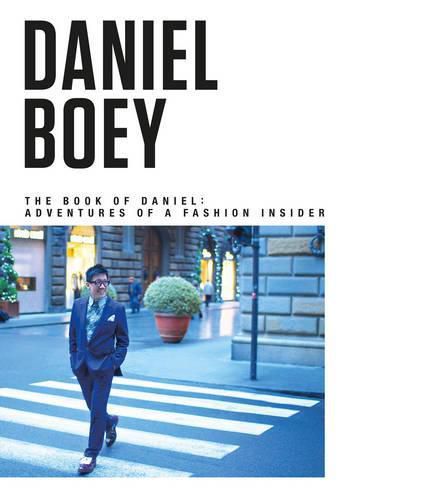 Cover image for The Book of Daniel: Adventures of a Fashion Insider
