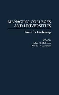 Cover image for Managing Colleges and Universities: Issues for Leadership