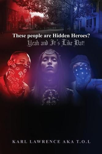 Cover image for These people are Hidden Heroes?: Yeah and It's Like Dat!