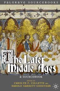 Cover image for The Later Middle Ages: A Sourcebook