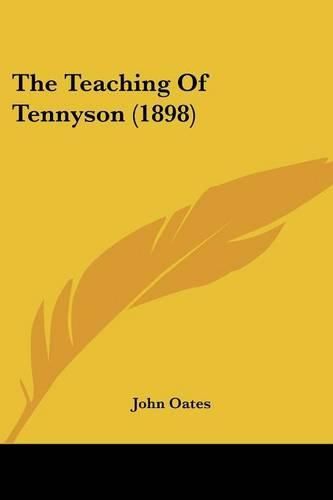 Cover image for The Teaching of Tennyson (1898)