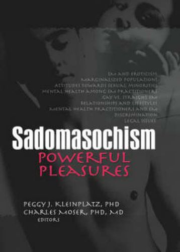 Cover image for Sadomasochism: Powerful Pleasures