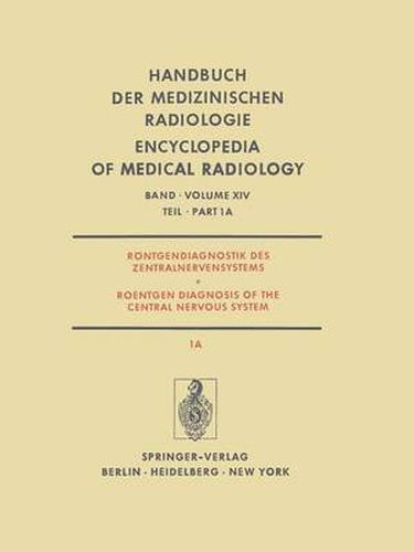 Rontgendiagnostik des Zentralnervensystems / Roentgen Diagnosis of the Central Nervous System