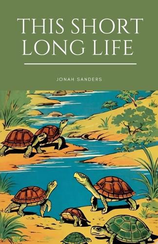 Cover image for This Short Long Life