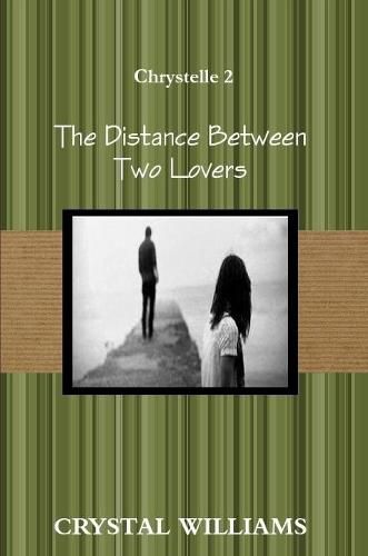 Cover image for The Distance Between Two Lovers, Chrystelle 2