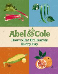Cover image for How to Eat Brilliantly Every Day