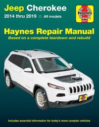 Cover image for Jeep Cherokee 2014 Thru 2019 Haynes Repair Manual: Includes Essential Information for Today's More Complex Vehicles