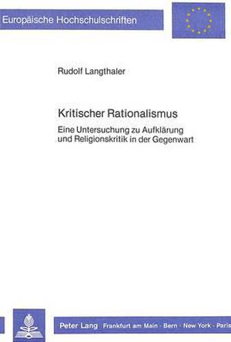 Cover image for Kritischer Rationalismus: Eine Untersuchung Zu Aufklaerung Und Religionskritik in Der Gegenwart