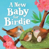 Cover image for A New Baby for Birdie