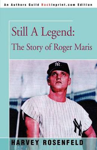 Cover image for Still a Legend: The Story of Roger Maris