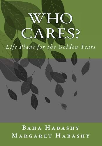 Cover image for Who Cares: Life Plans for the Golden Years