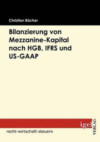 Cover image for Bilanzierung von Mezzanine-Kapital nach HGB, IFRS und US-GAAP