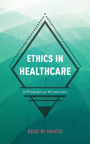 Cover image for Ethics in Healthcare: A Philosophical Introduction