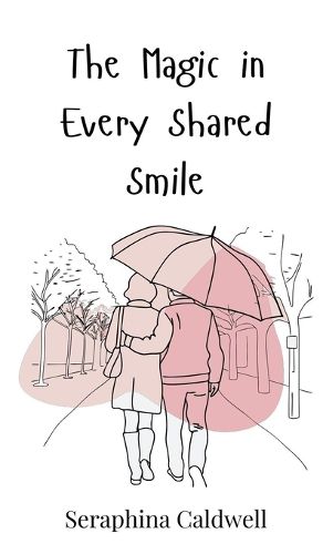 Cover image for The Magic in Every Shared Smile