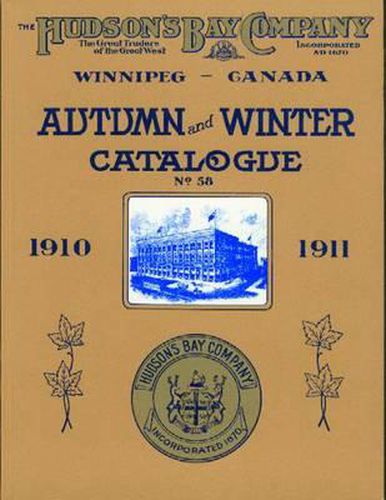 Cover image for Hudson's Bay Company Autumn and Winter Catalogue 1910-1911