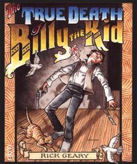 Cover image for The True Death Of Billy The Kid