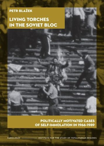 Cover image for Living Torches in the Soviet Bloc
