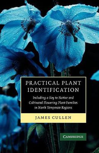 Cover image for Practical Plant Identification: Including a Key to Native and Cultivated Flowering Plants in North Temperate Regions