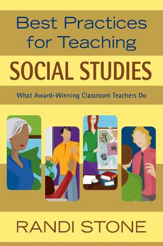 Cover image for Best Practices for Teaching Social Studies: What Award-Winning Classroom Teachers Do