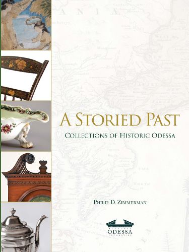 Cover image for A Storied Past: Collections of the Historic Odessa