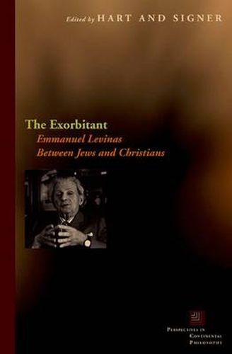 The Exorbitant: Emmanuel Levinas Between Jews and Christians