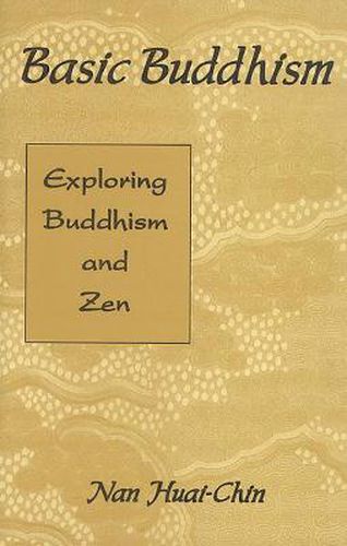 Cover image for Basic Buddhism: Exploring Buddhism and ZEN