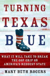 Cover image for Turning Texas Blue