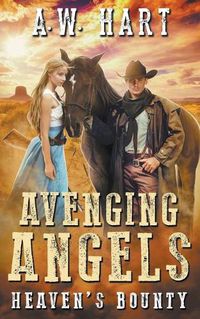 Cover image for Avenging Angels: Heaven's Bounty