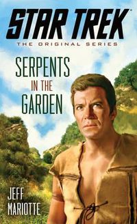 Cover image for Star Trek: The Original Series: Serpents in the Garden
