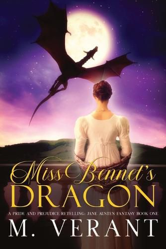 Cover image for Miss Bennet's Dragon: A Pride and Prejudice Retelling