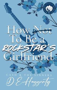 Cover image for How to Be a Rockstar's Girlfriend