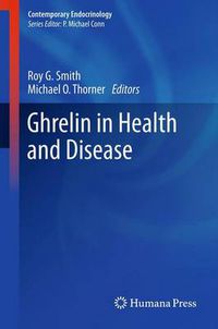 Cover image for Ghrelin in Health and Disease