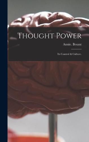 Cover image for Thought Power: Its Control & Culture.