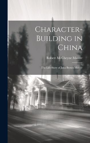 Cover image for Character-building in China