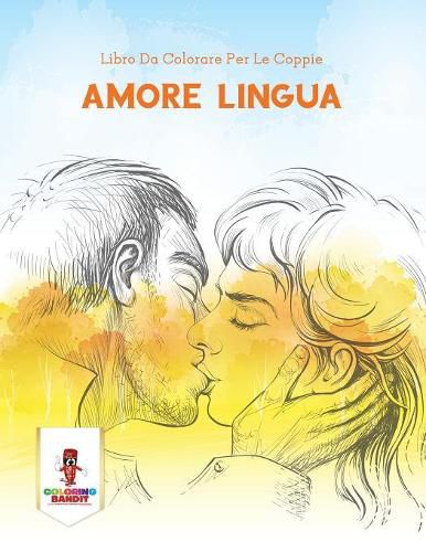 Amore Lingua: Libro Da Colorare Per Le Coppie