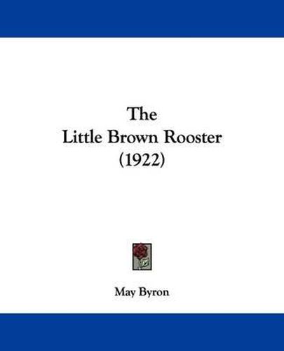 Cover image for The Little Brown Rooster (1922)