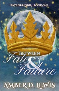 Cover image for Between Fate & Failure