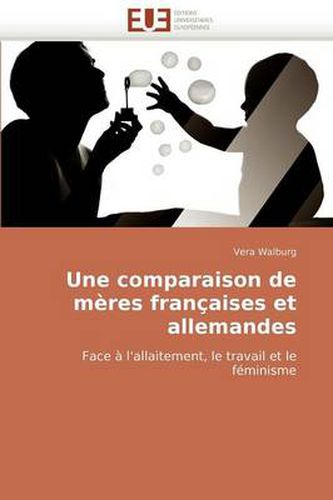 Cover image for Une Comparaison de Mres Franaises Et Allemandes