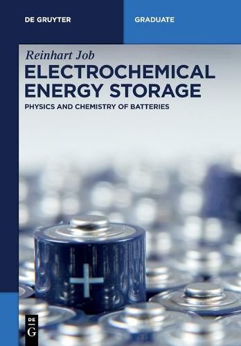 Cover image for Electrochemical Energy Storage: Physics and Chemistry of Batteries