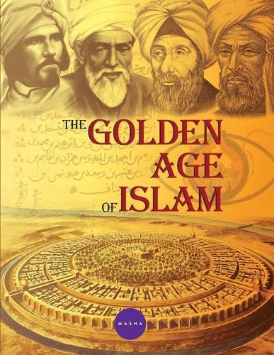 Cover image for The Golden Age of Islam (Edition2)