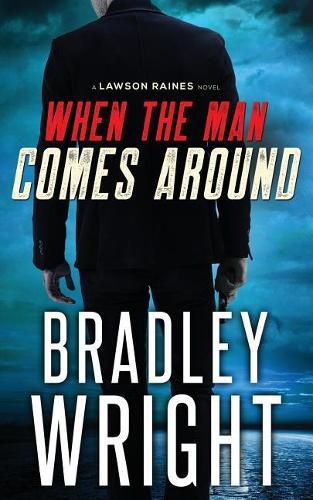 Cover image for When the Man Comes Around: A Gripping Crime Thriller