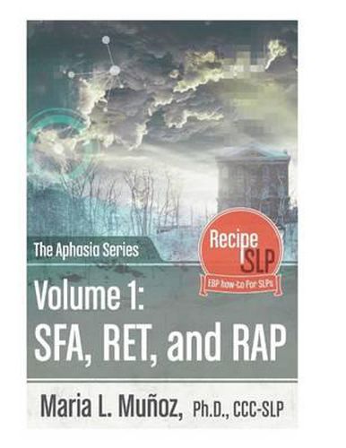 Cover image for The Aphasia Series Vol 1: Sfa, Ret, Rap